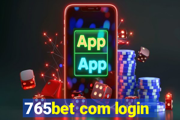 765bet com login